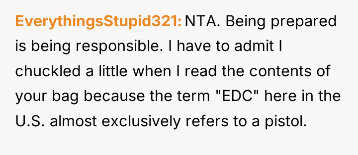 EverythingsStupid321 NTA. Being prepared is being responsible. I have to...