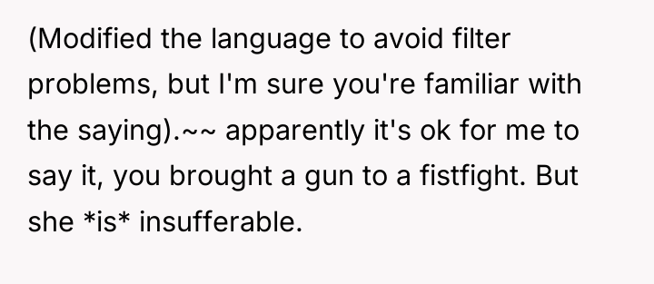 (Modified the language to avoid filter problems, but I'm sure...