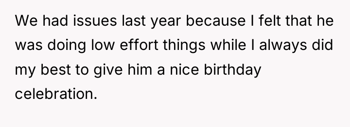 We had issues last year because I felt that he...