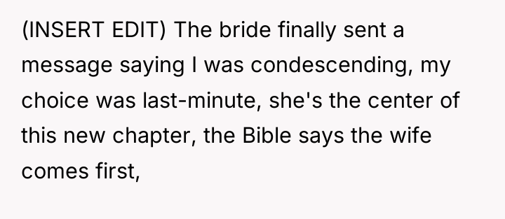 (INSERT EDIT) The bride finally sent a message saying I...