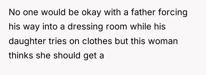 No one would be okay with a father forcing his...