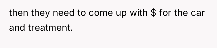 then they need to come up with $ for the...
