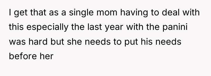 I get that as a single mom having to deal...
