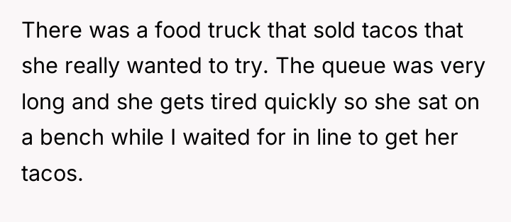 There was a food truck that sold tacos that she...