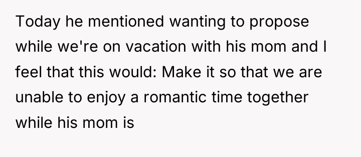 Today he mentioned wanting to propose while we're on vacation...