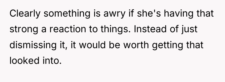 Clearly something is awry if she's having that strong a...