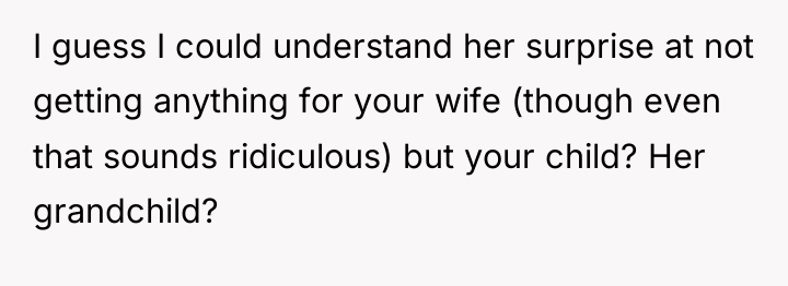 I guess I could understand her surprise at not getting...