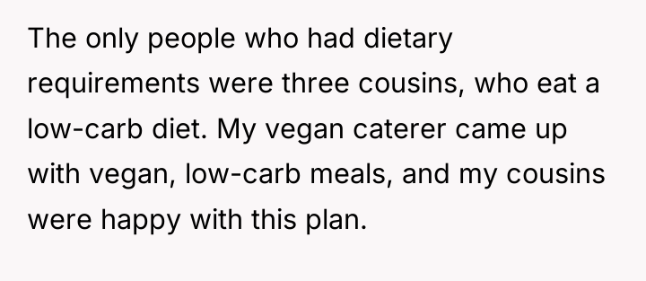 The only people who had dietary requirements were three cousins,...