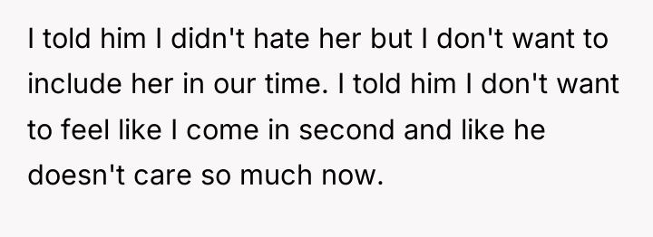 I told him I didn't hate her but I don't...