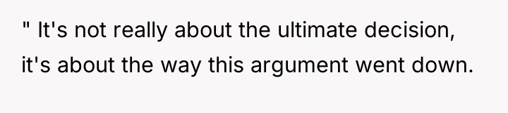 " It's not really about the ultimate decision, it's about...