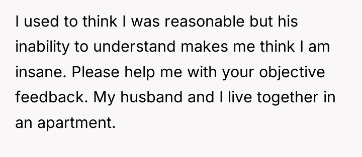 I used to think I was reasonable but his inability...