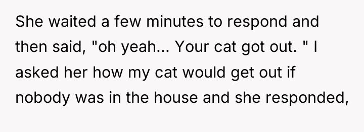 She waited a few minutes to respond and then said,...