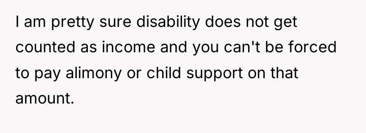 I am pretty sure disability does not get counted as...