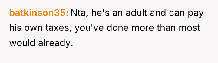 batkinson35 Nta, he's an adult and can pay his own...