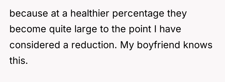 because at a healthier percentage they become quite large to...