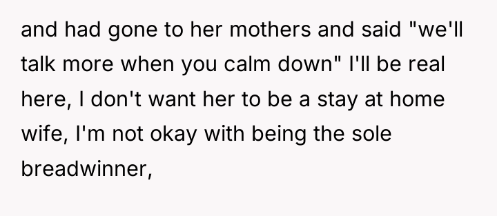 and had gone to her mothers and said "we'll talk...