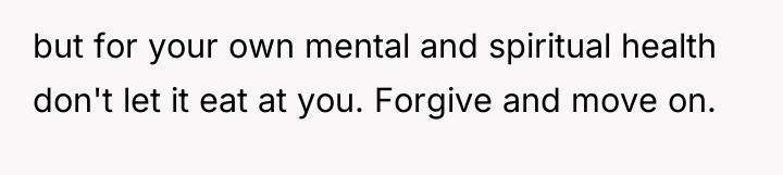 but for your own mental and spiritual health don't let...