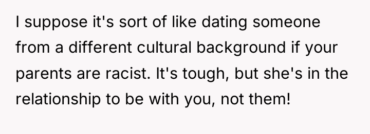 I suppose it's sort of like dating someone from a...