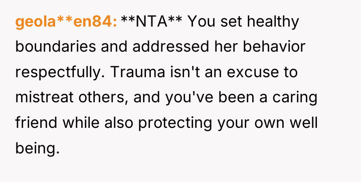 geola**en84 **NTA** You set healthy boundaries and addressed her behavior...