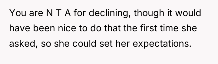 You are N T A for declining, though it would...