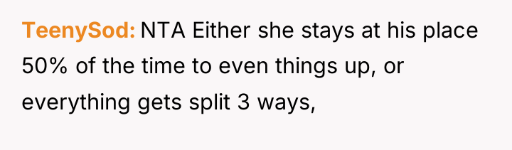 TeenySod NTA Either she stays at his place 50% of...