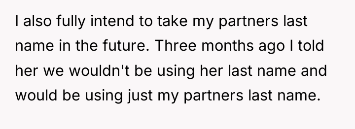 I also fully intend to take my partners last name...