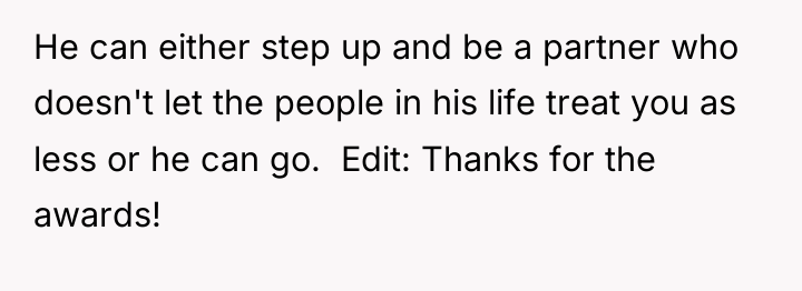 He can either step up and be a partner who...
