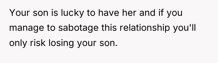 Your son is lucky to have her and if you...