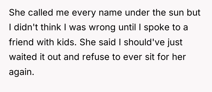 She called me every name under the sun but I...