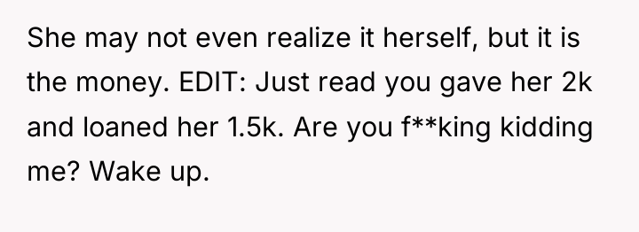 She may not even realize it herself, but it is...