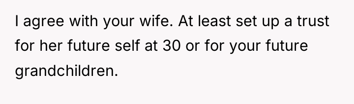 I agree with your wife. At least set up a...