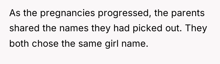 As the pregnancies progressed, the parents shared the names they...