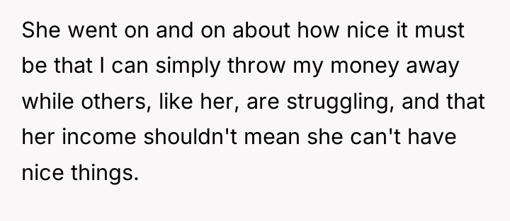 She went on and on about how nice it must...