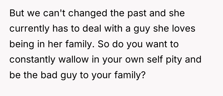 But we can't changed the past and she currently has...