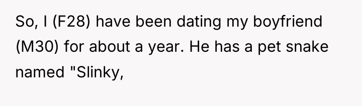 So, I (F28) have been dating my boyfriend (M30) for...