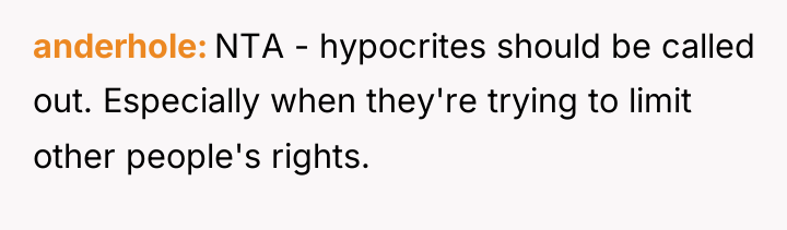 anderhole NTA - hypocrites should be called out. Especially when...