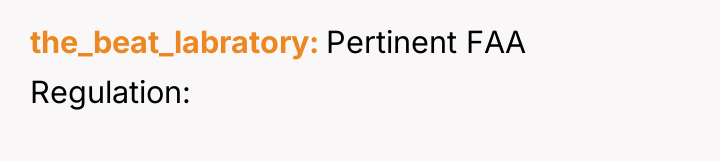 the_beat_labratory Pertinent FAA Regulation: