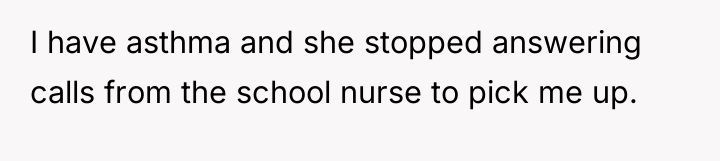 I have asthma and she stopped answering calls from the...