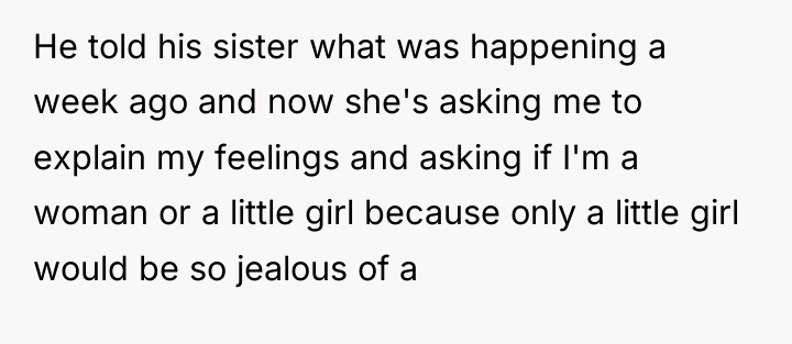 He told his sister what was happening a week ago...