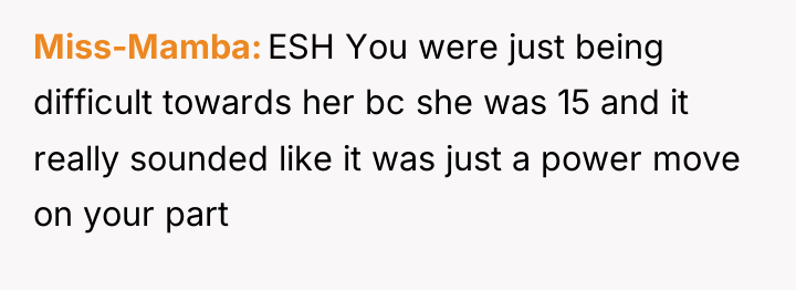 Miss-Mamba ESH You were just being difficult towards her bc...