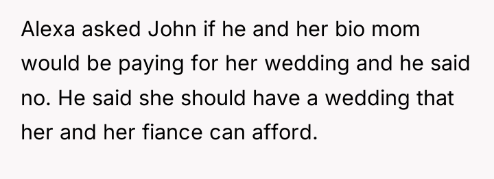 Alexa asked John if he and her bio mom would...