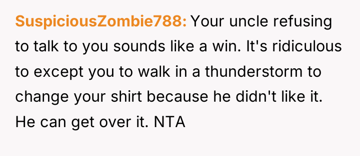 SuspiciousZombie788 Your uncle refusing to talk to you sounds like...