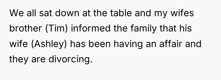 We all sat down at the table and my wifes...