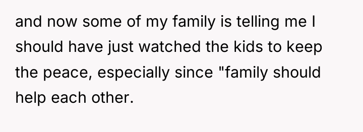 and now some of my family is telling me I...