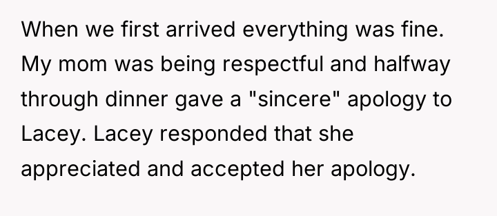 When we first arrived everything was fine. My mom was...