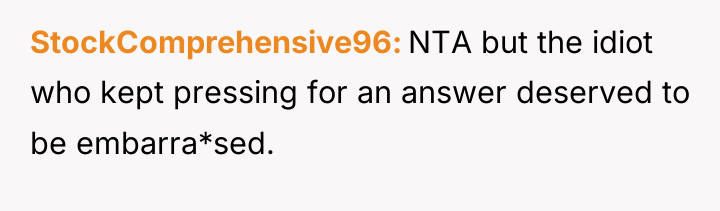StockComprehensive96 NTA but the idiot who kept pressing for an...