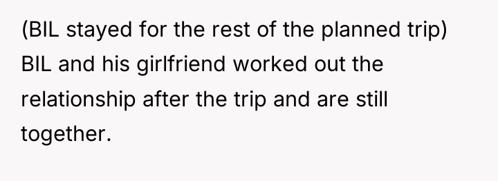 (BIL stayed for the rest of the planned trip) BIL...