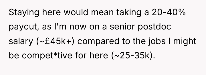 Staying here would mean taking a 20-40% paycut, as I'm...