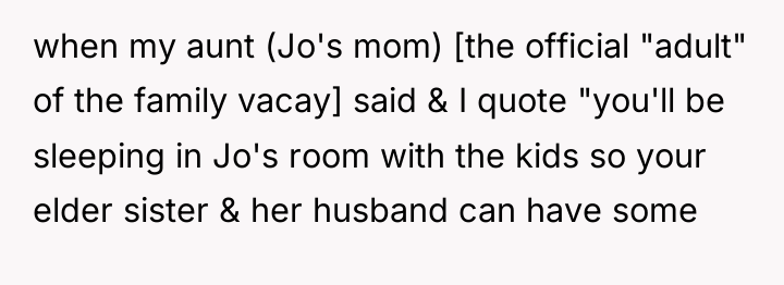 when my aunt (Jo's mom) [the official "adult" of the...