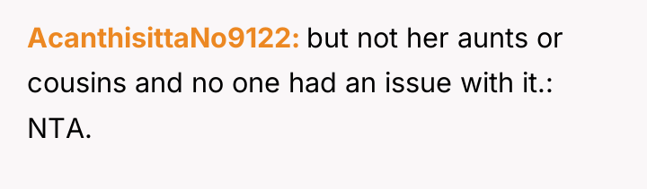AcanthisittaNo9122 but not her aunts or cousins and no one...
